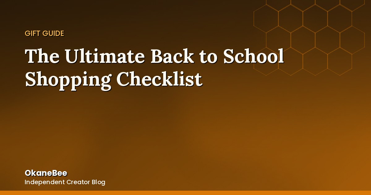 The Ultimate Back to School Shopping Checklist (Plus the One Thing Everyone Forgets)