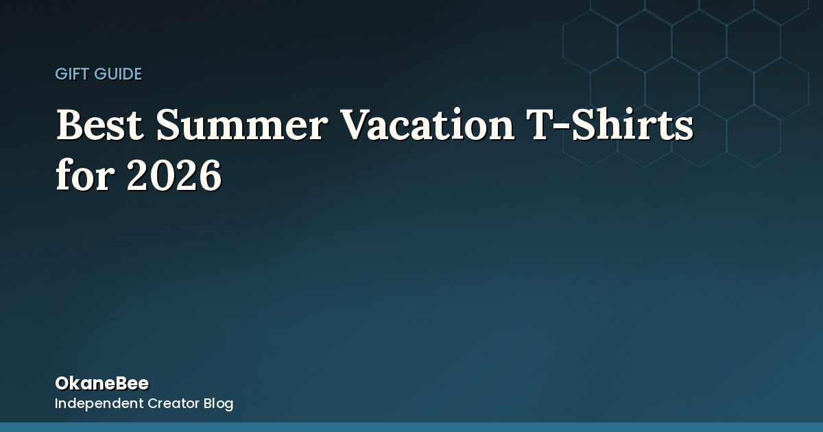 Best Summer Vacation T-Shirts for 2026