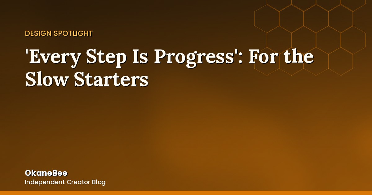 'Every Step Is Progress': A Back-to-School Design for the Slow Starters