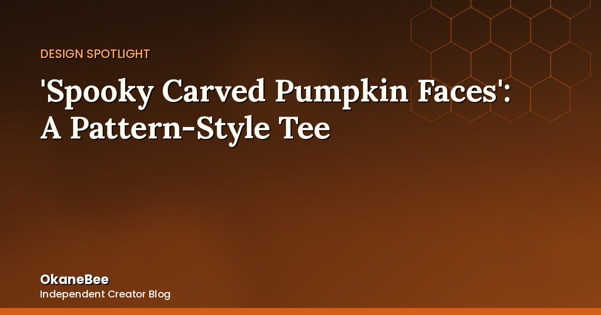 'Spooky Carved Pumpkin Faces': The Jack O' Lantern Design, Multiplied