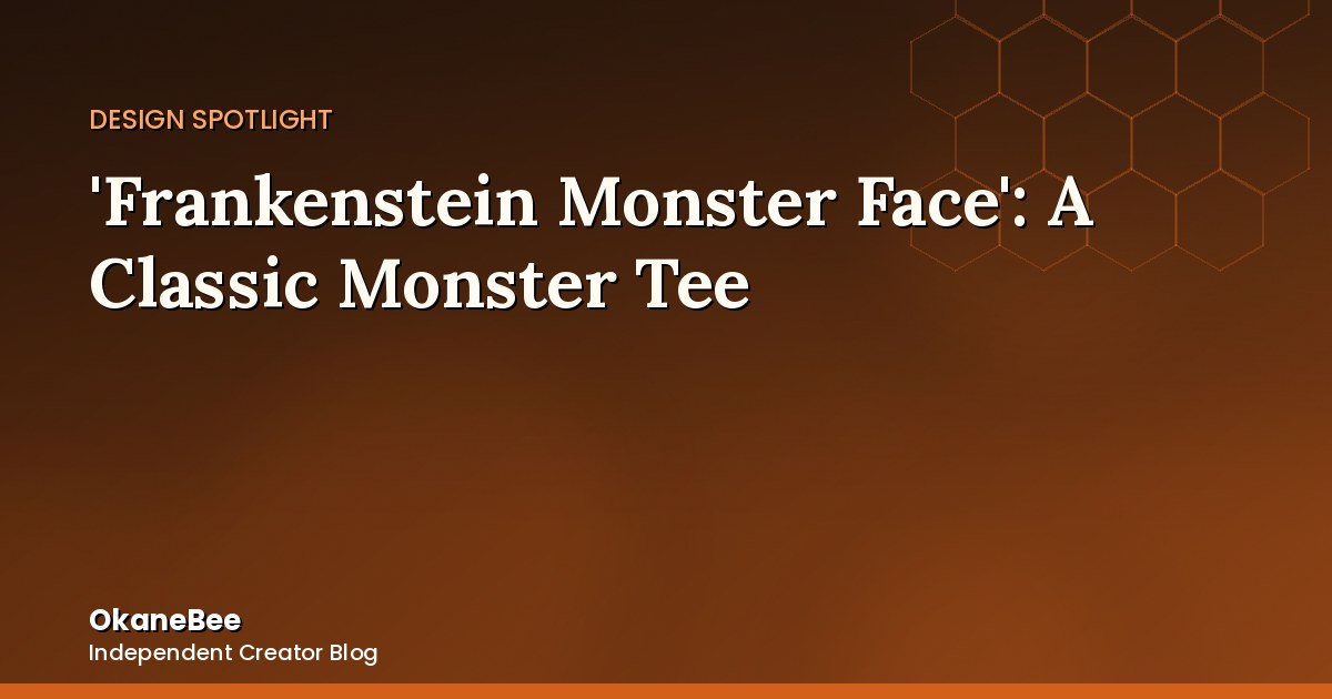 'Frankenstein Monster Face': The Collection's First Classic Monster