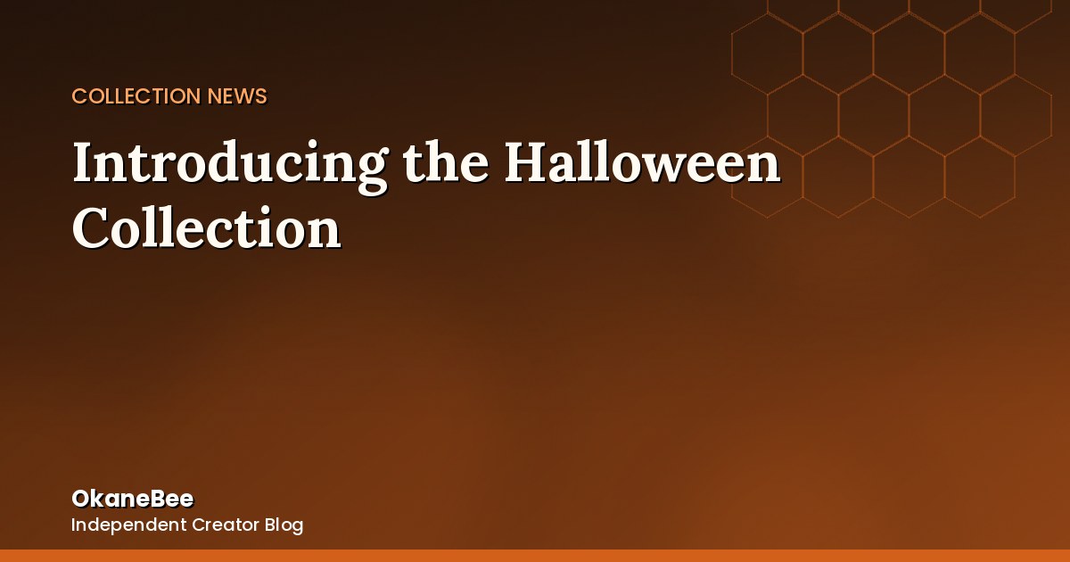 Introducing the Halloween Collection
