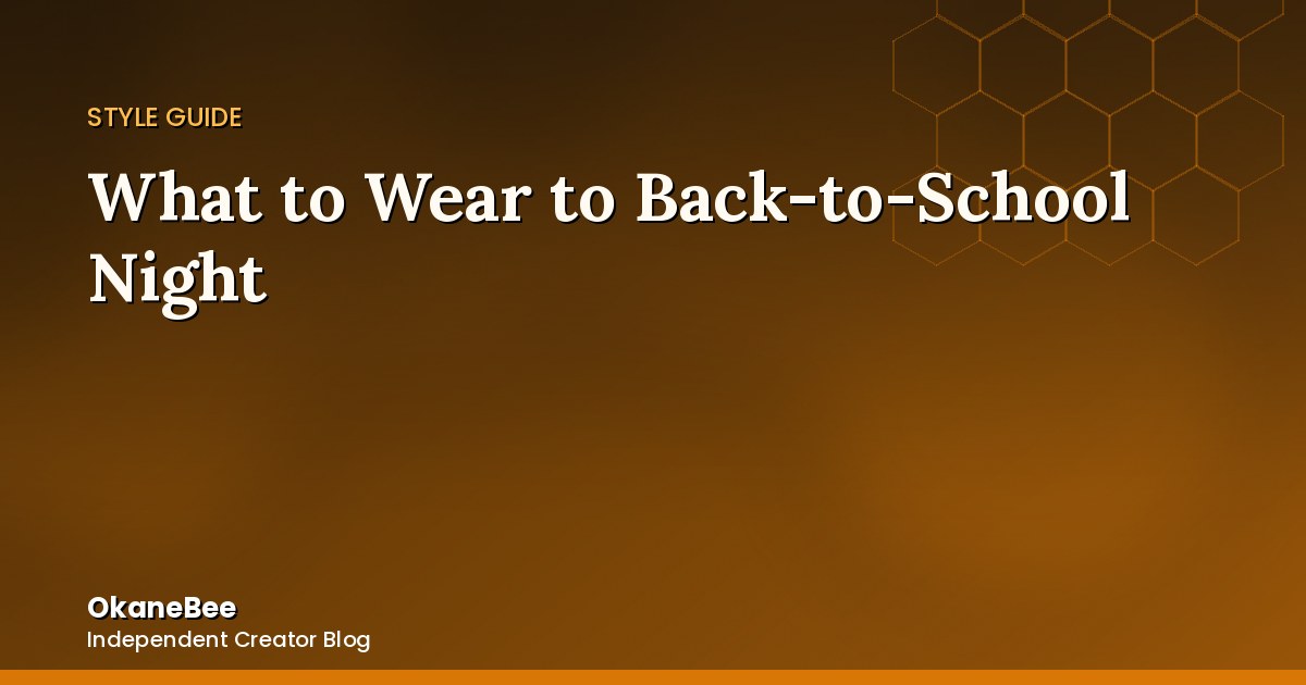 What to Wear to Back-to-School Night (For Parents, Not Teachers)